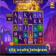 vila oculta telegram